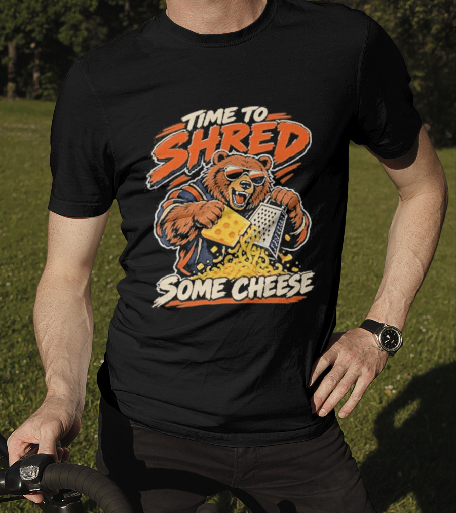 Time To Shred Some Cheese Bear Grating Cheese T-Shirt
