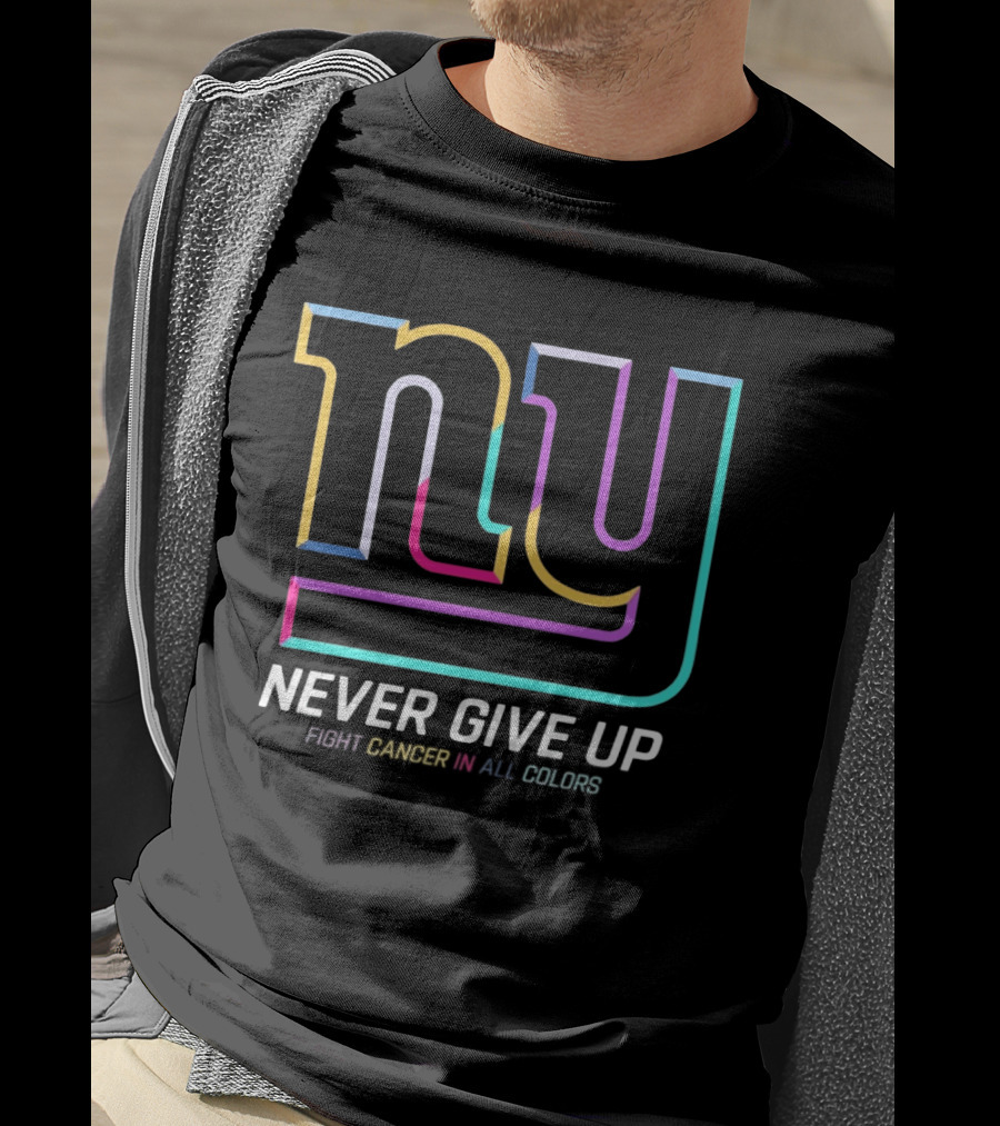 New York Giants Never Give Up Fight Cancer In All T-Shirt