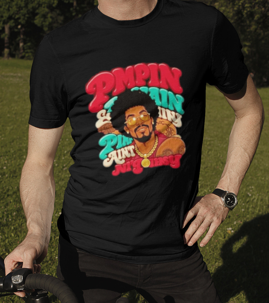Pimpin' Ain't Easy Old School Flavor With Fur Coat T-Shirt