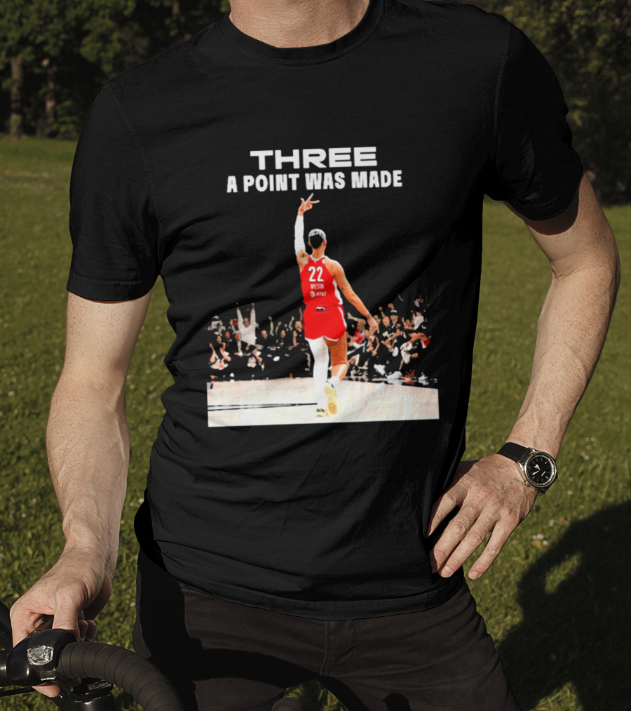 Three A Point Was Made A'ja Wilson 22 Las Vegas Aces WNBA Victory T-Shirt