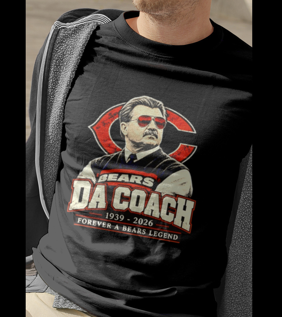 Bears Da Coach Mike Ditka Forever A Bears Legend 1939 2026 Chicago Bears T-Shirt
