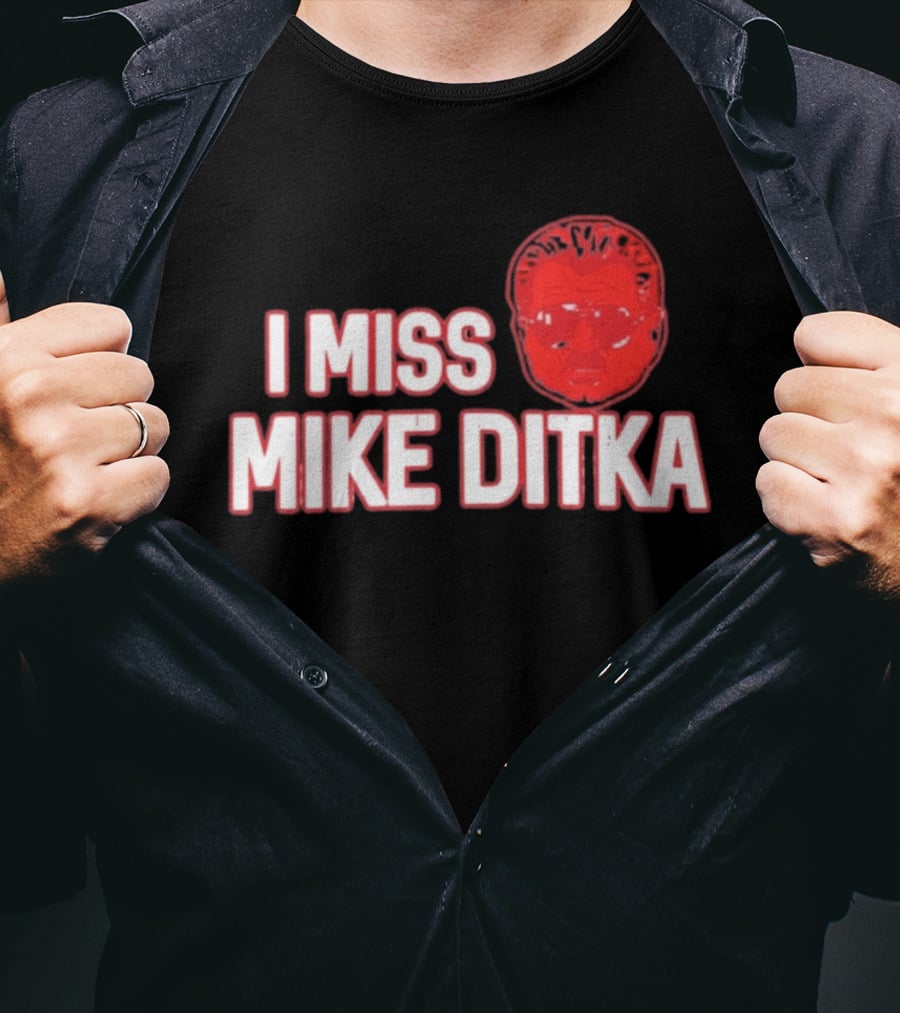 I Miss Mike Ditka Chicago Football Coach T-Shirt