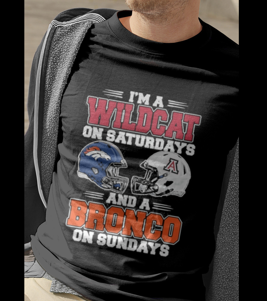 I'm A Wildcat On Saturdays And A Bronco On Sundays T-Shirt