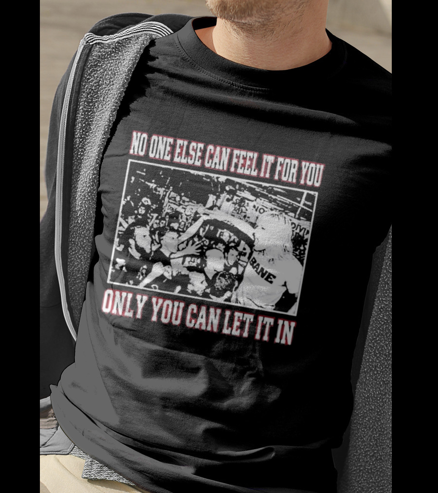 Bane Band No One Else Can Feel It For You Only You Can Let It In Hardcore Punk Crowd T-Shirt