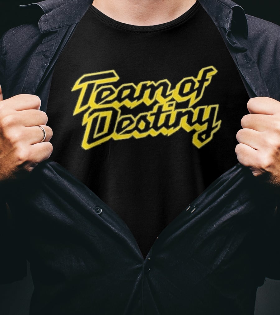 Team Of Destiny Bold Yellow Script T-Shirt