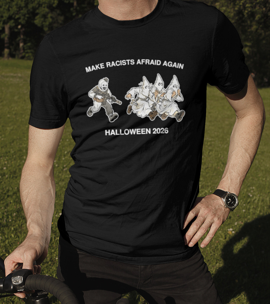Make Racists Afraid Again Halloween 2026 Clown T-Shirt
