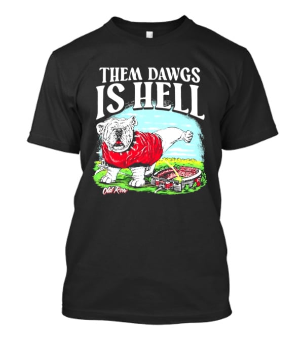 Them Dawgs Is Hell Georgia Bulldogs Football Stadium Scene T-Shirt