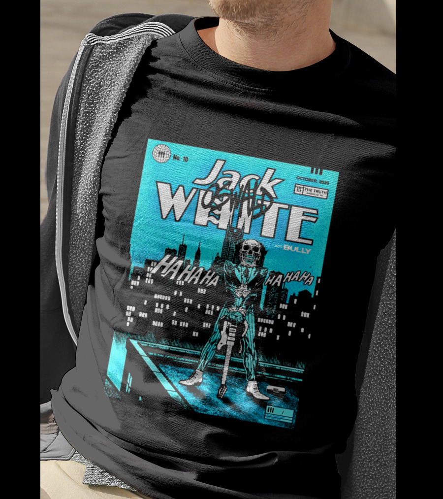Jack White 2026 Nashville Night 2 Live At The Truth October 10 With Bully Oswald HaHa HaHa HaHa T-Shirt