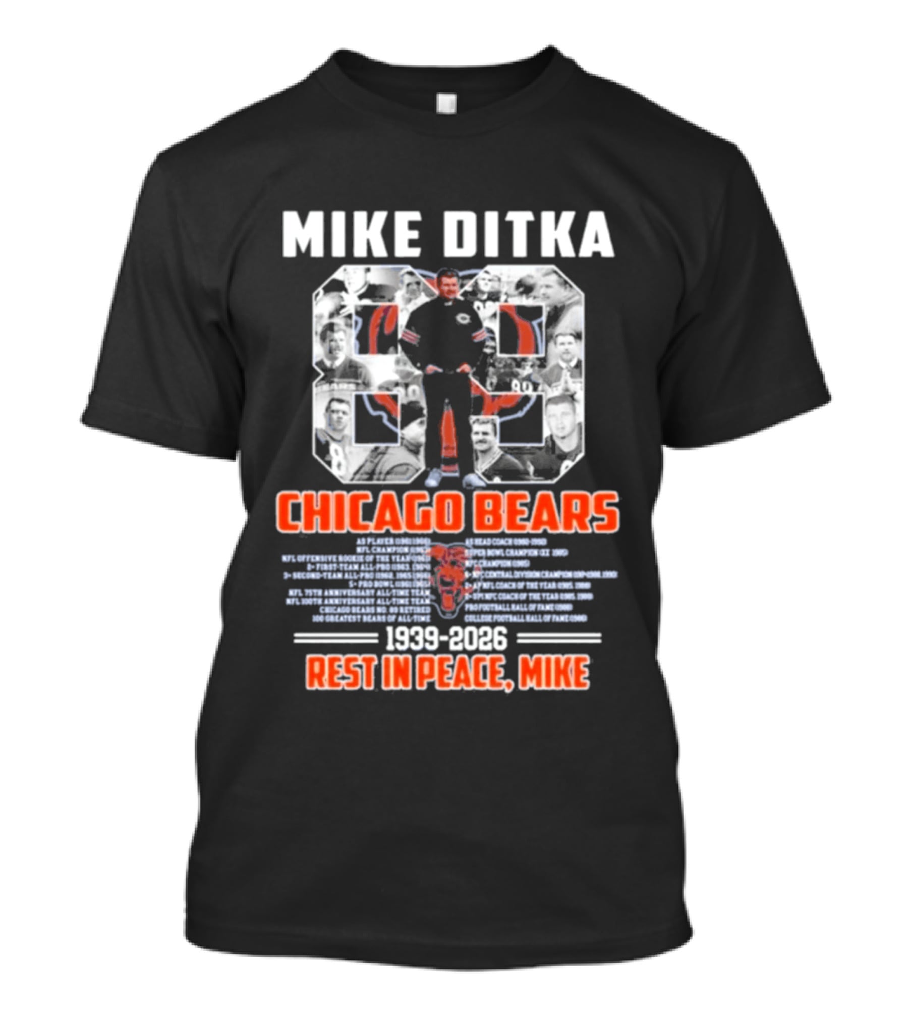 Mike Ditka Chicago Bears 1939 2026 Rest In Peace T-Shirt