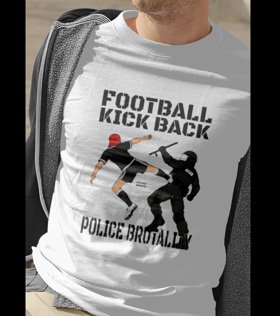 Football Kick Back Police Brutality T-Shirt