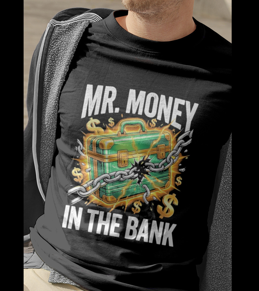 2026 Mr. Money In The Bank Winner Briefcase Chains And Dollar Signs Explosion T-Shirt