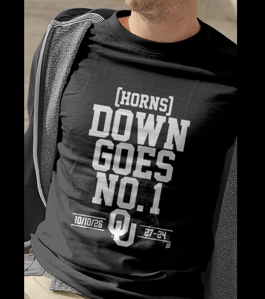 Horns Down Goes No. 1 Oklahoma 10/10/26 27 24 T-Shirt