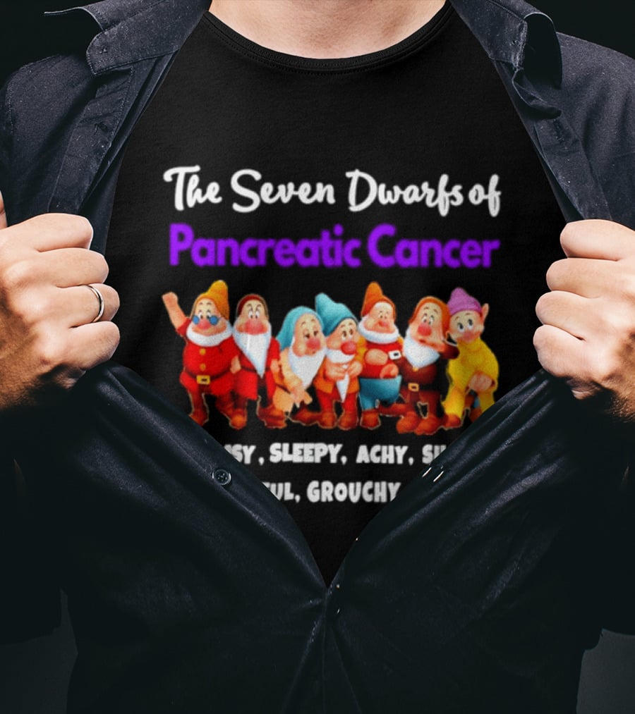 The Seven Dwarfs Of Pancreatic Cancer Clumsy Sleepy Achy Shaky Forgetful Grouchy Dopey Characters T-Shirt