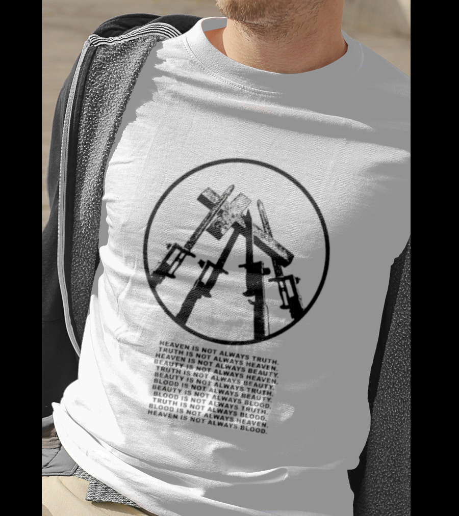 Bayonet Heaven Is Not Always Truth And Blood Circular Symbol Words T-Shirt