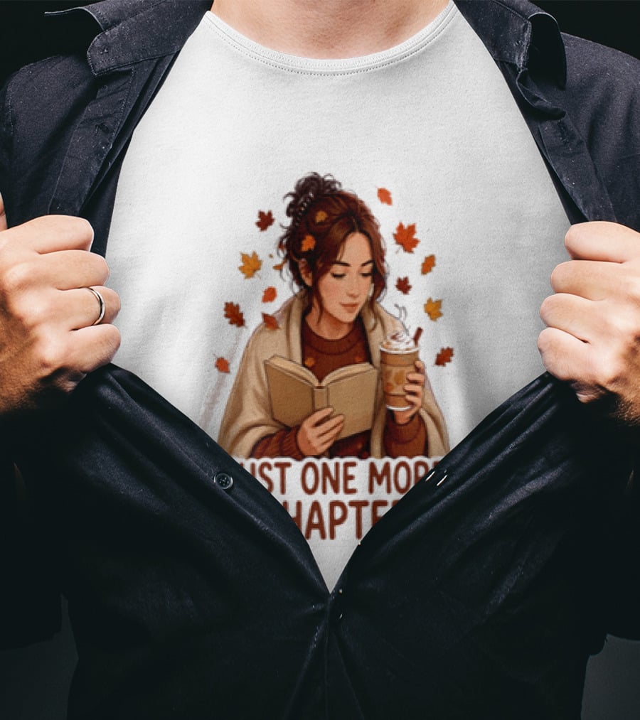 Cozy Autumn Reading Girl Just One More Chapter T-Shirt