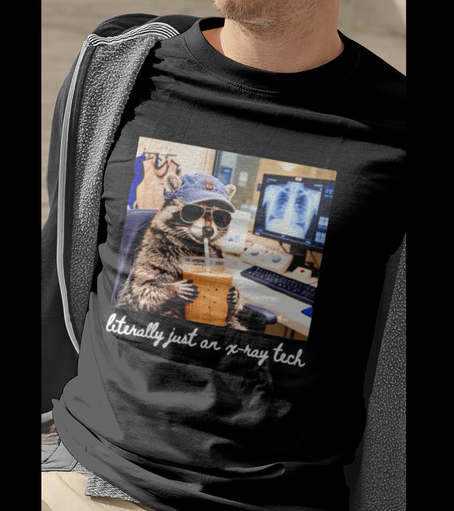 Radiology Raccoon Literally Just An X Ray Tech Cool Drink And Shades T-Shirt