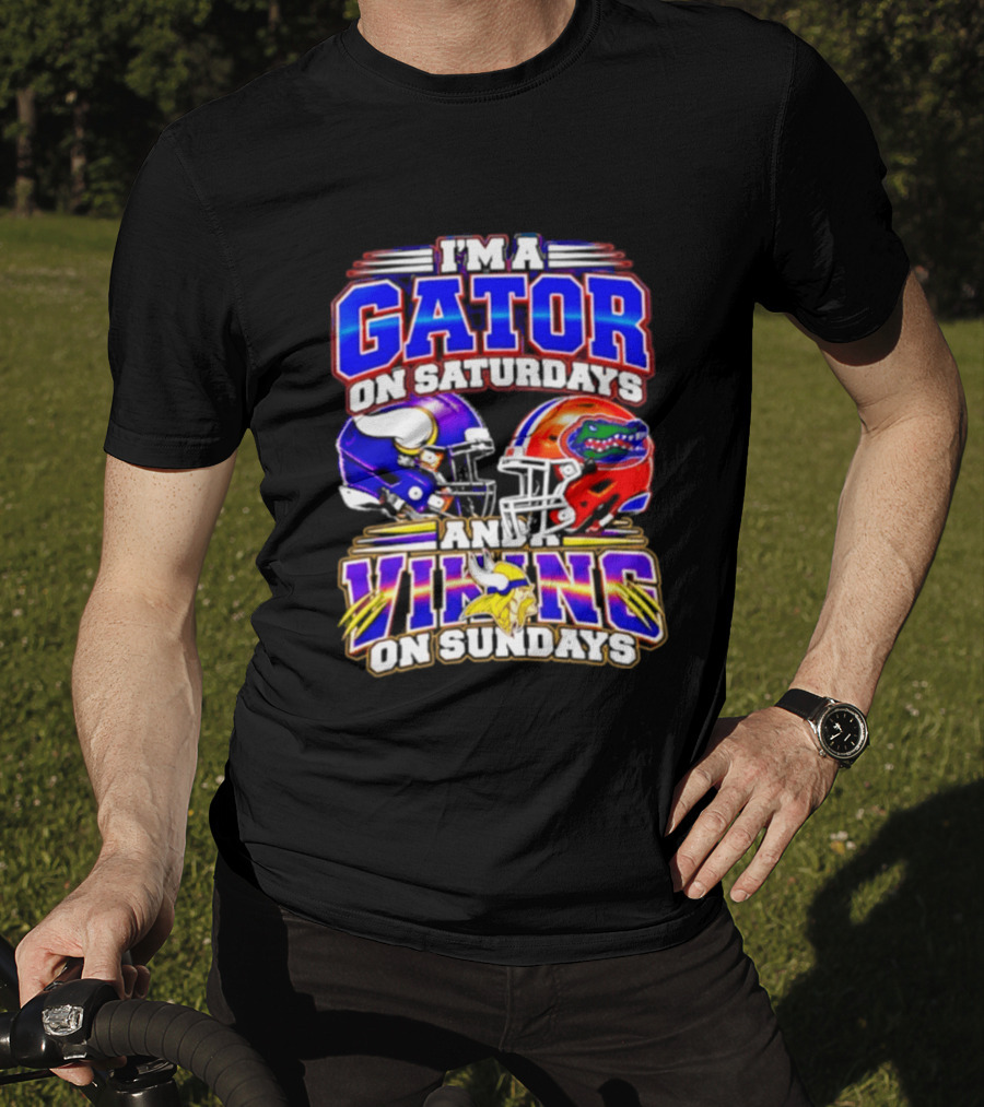 I'm A Gator On Saturdays And A Vikings On Sundays 2026 Football Fan T-Shirt