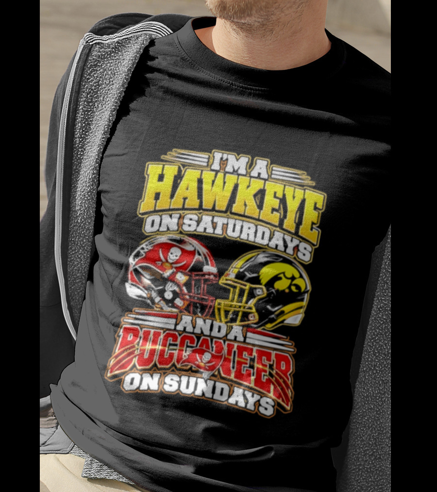 I'm A Hawkeye On Saturdays And A Buccaneer On Sundays Helmets T-Shirt