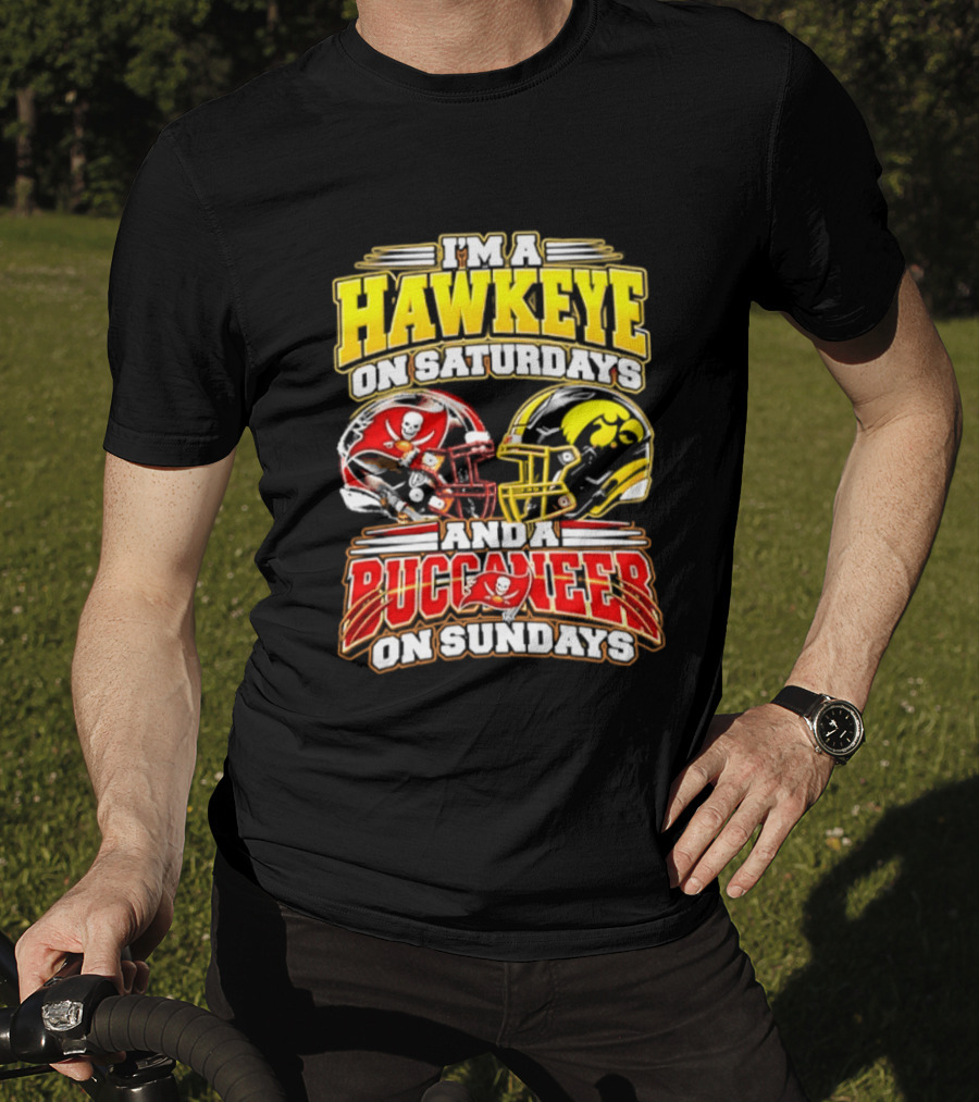 I'm A Hawkeye On Saturdays And A Buccaneer On Sundays Helmets T-Shirt