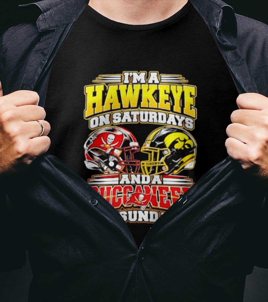 I'm A Hawkeye On Saturdays And A Buccaneer On Sundays Helmets T-Shirt