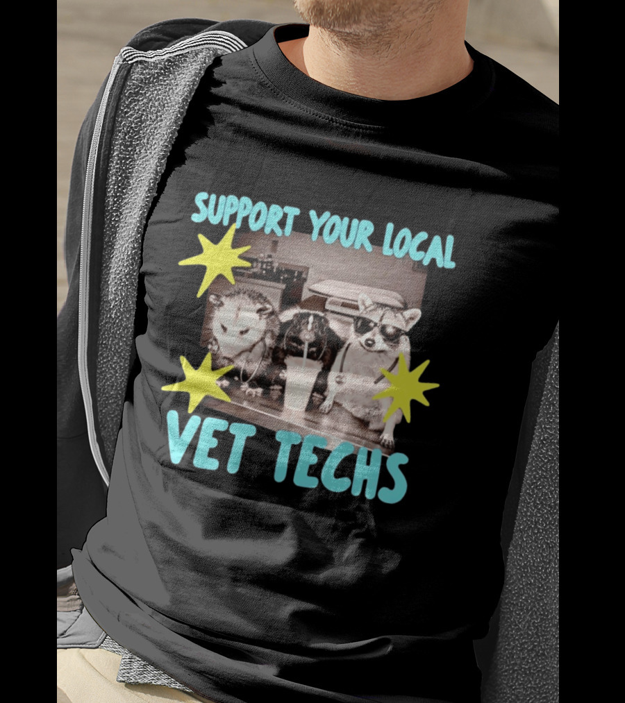 Support Your Local Vet Techs Opossum Skunk Raccoon Fun Animals T-Shirt