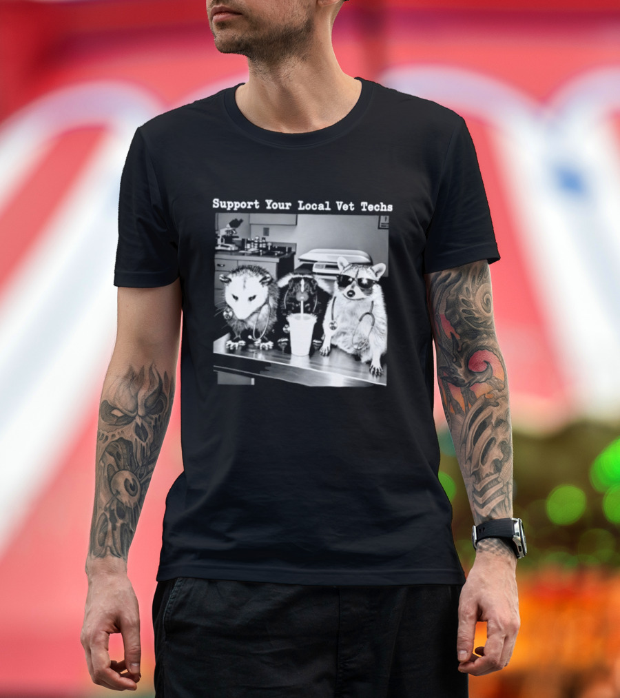 Support Your Local Vet Techs Raccoon Opossum Skunk In Animal Clinic T-Shirt