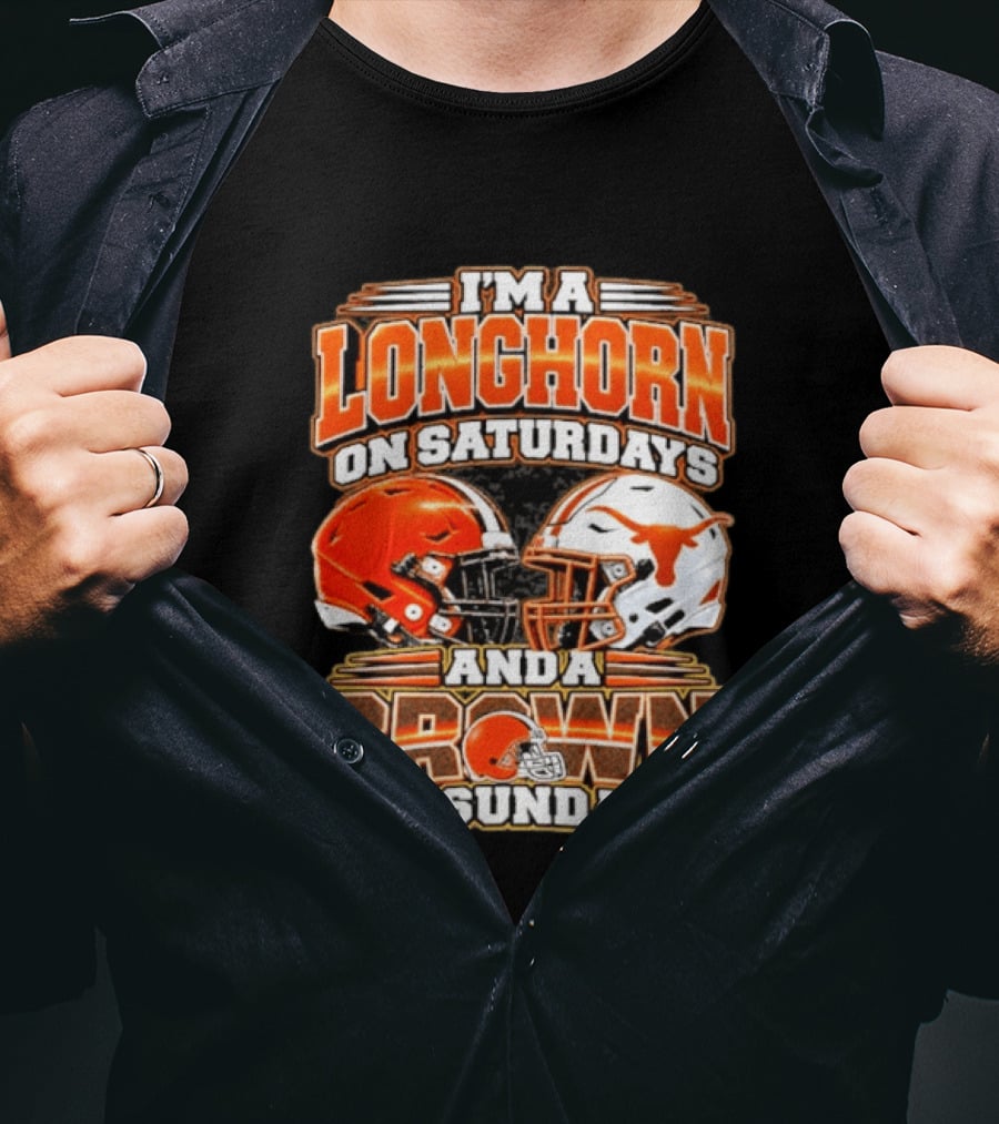 I'm A Longhorns On Saturdays And A Browns On Sundays Football Helmets T-Shirt