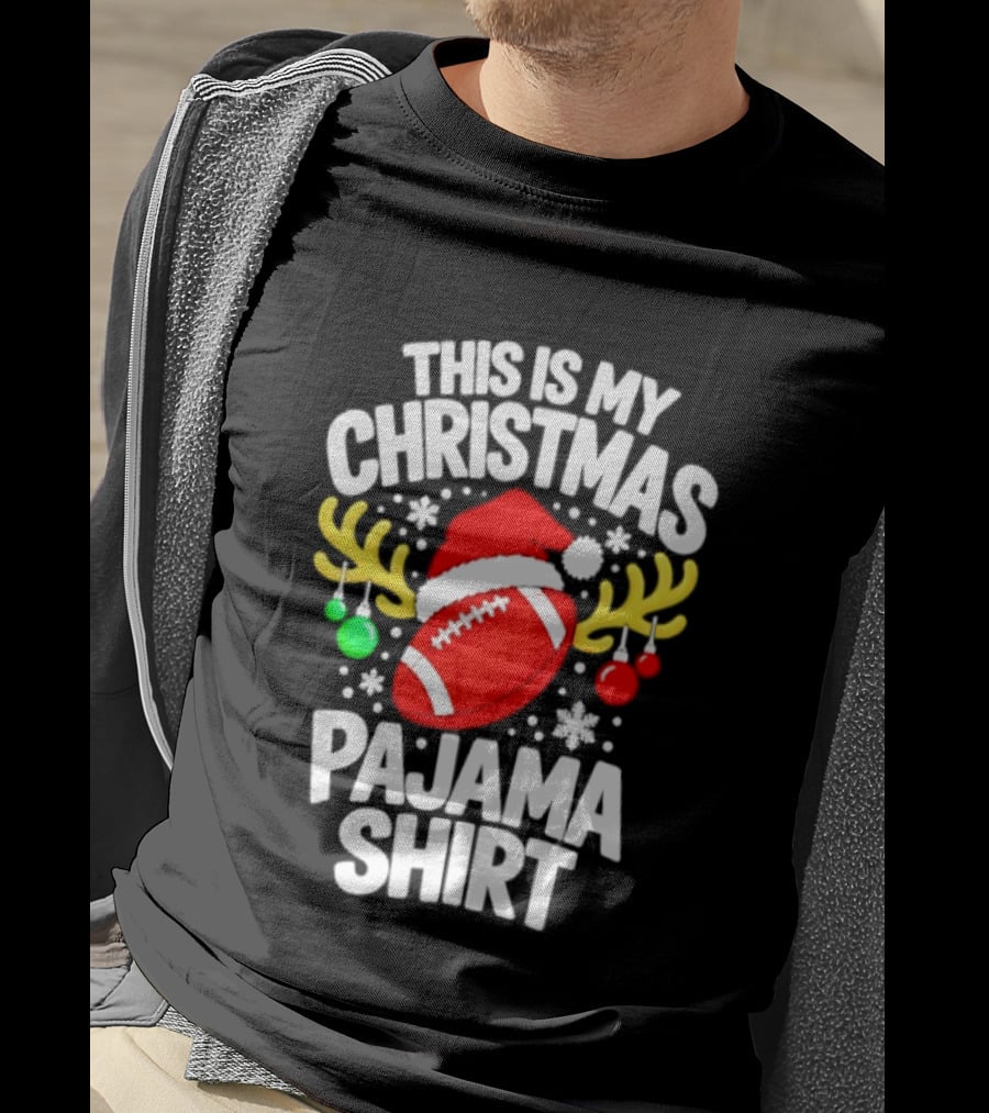 This Is My Christmas Pajama Football Santa Reindeer Ornaments Snowflakes T-Shirt