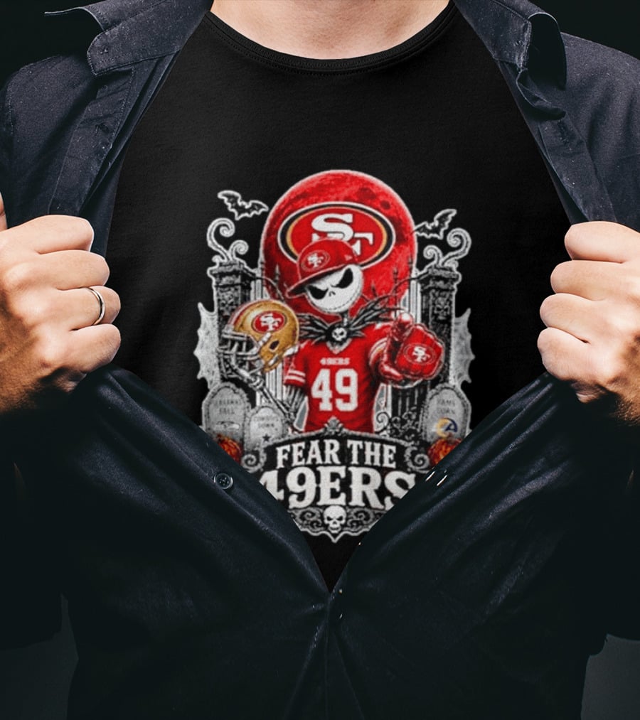 Jack Skellington San Francisco 49ers Fear The 49ers Halloween Football T-Shirt