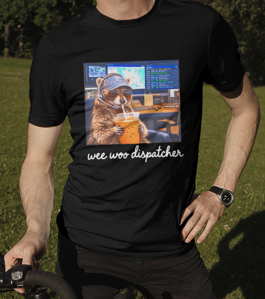 Wee Woo Dispatcher Raccoon Headset 911 Operator Control Room T-Shirt