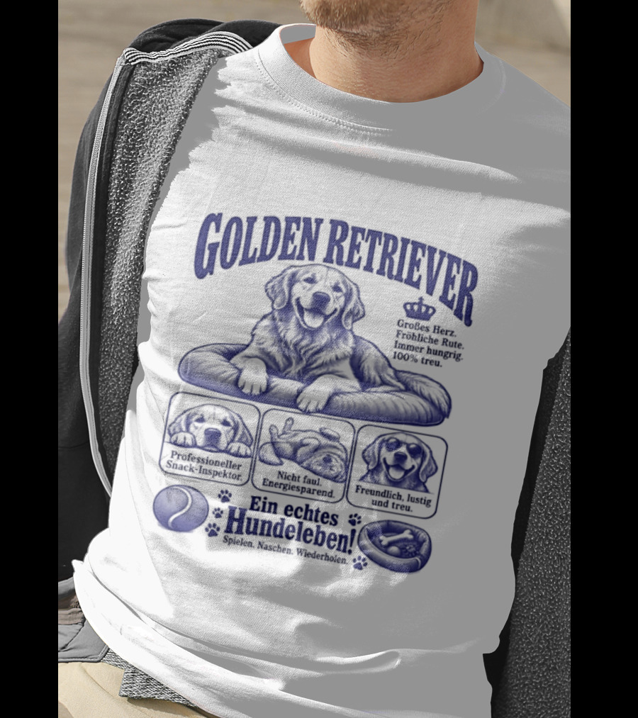 Golden Retriever Ein Echtes Hundeleben Müdigkeit Faulheit Keksbedarf T-Shirt