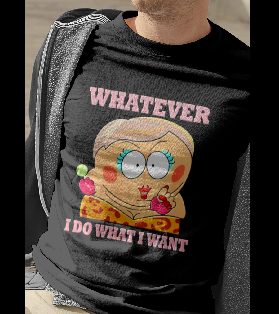 Eric Cartman Whatever I Do What I Want South Park Humor Cartoon T-Shirt