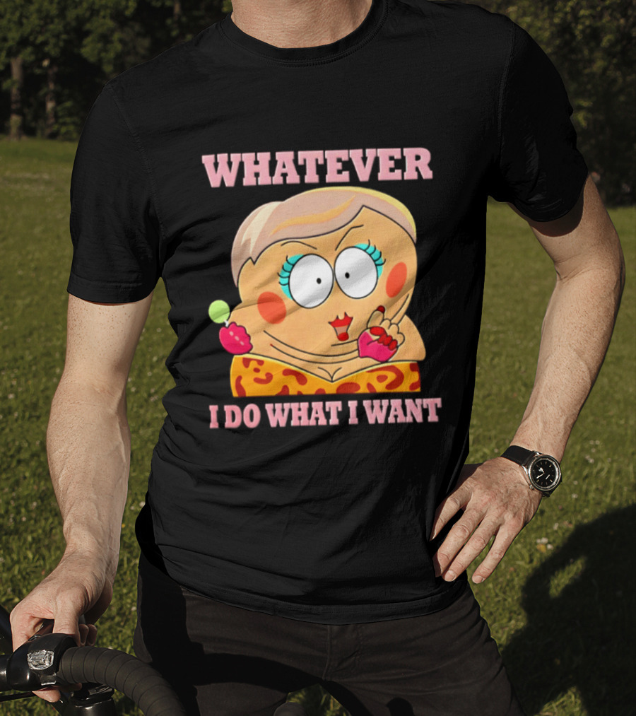 Eric Cartman Whatever I Do What I Want South Park Humor Cartoon T-Shirt