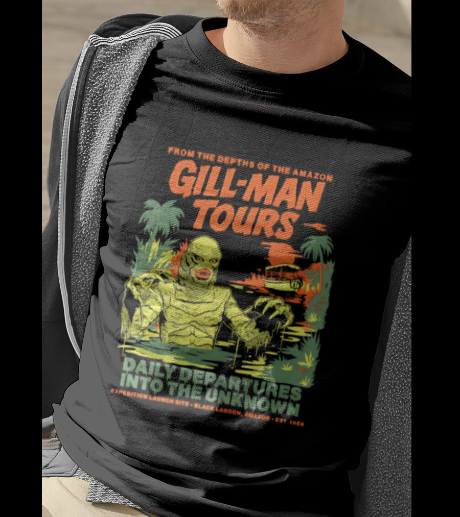 From The Depths Of The Amazon Gill Man Tours Daily Departures Into The Unknown T-Shirt