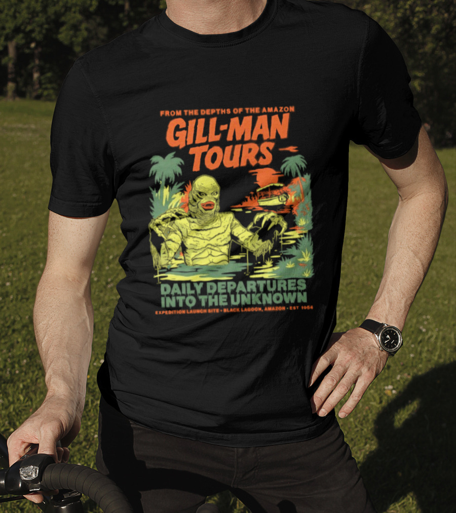 From The Depths Of The Amazon Gill Man Tours Daily Departures Into The Unknown T-Shirt