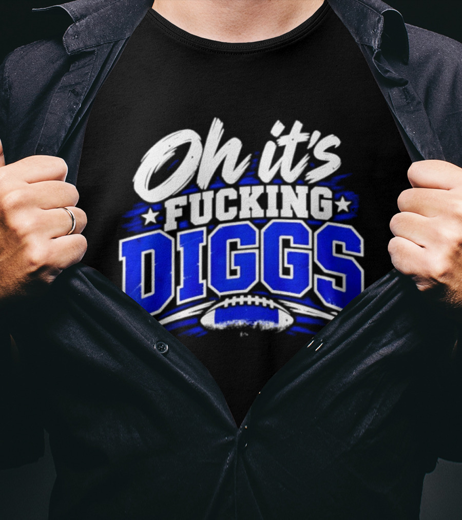 Mike Evans Oh It's Fucking Diggs T-Shirt