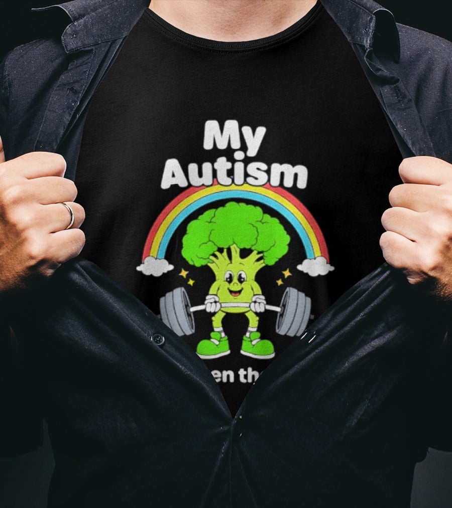 Rainbow Broccoli Lifting Weights My Autism Has Taken The Wheel T-Shirt