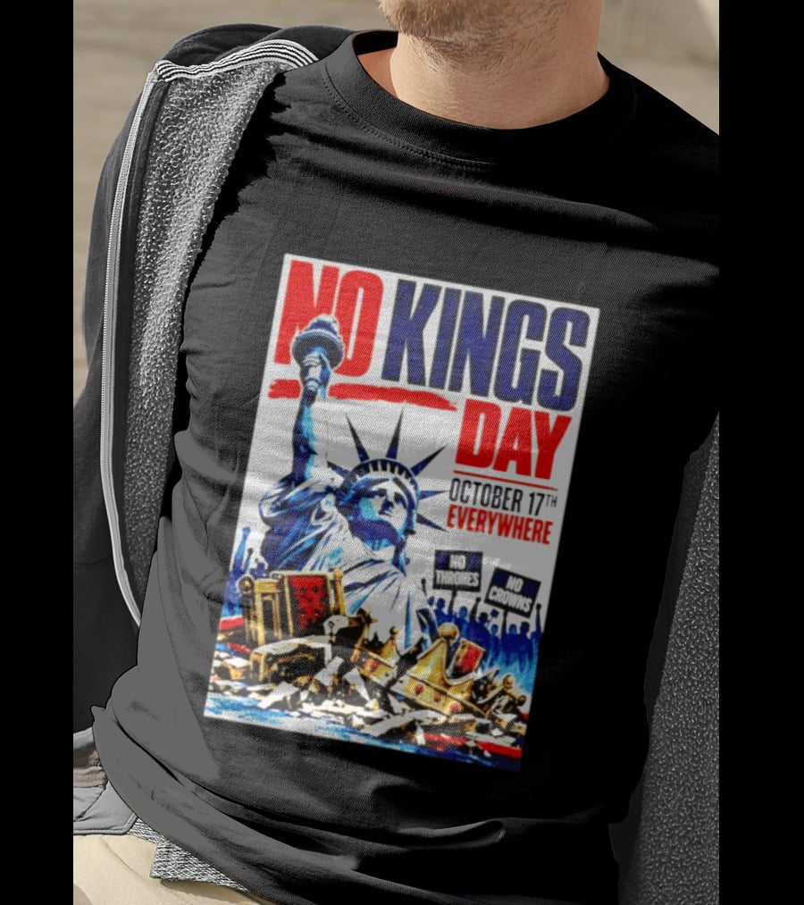 No Kings Day October 17th Everywhere No Thrones No Crowns Vote Blue 2026 T-Shirt