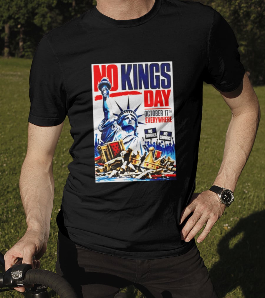 No Kings Day October 17th Everywhere No Thrones No Crowns Vote Blue 2026 T-Shirt
