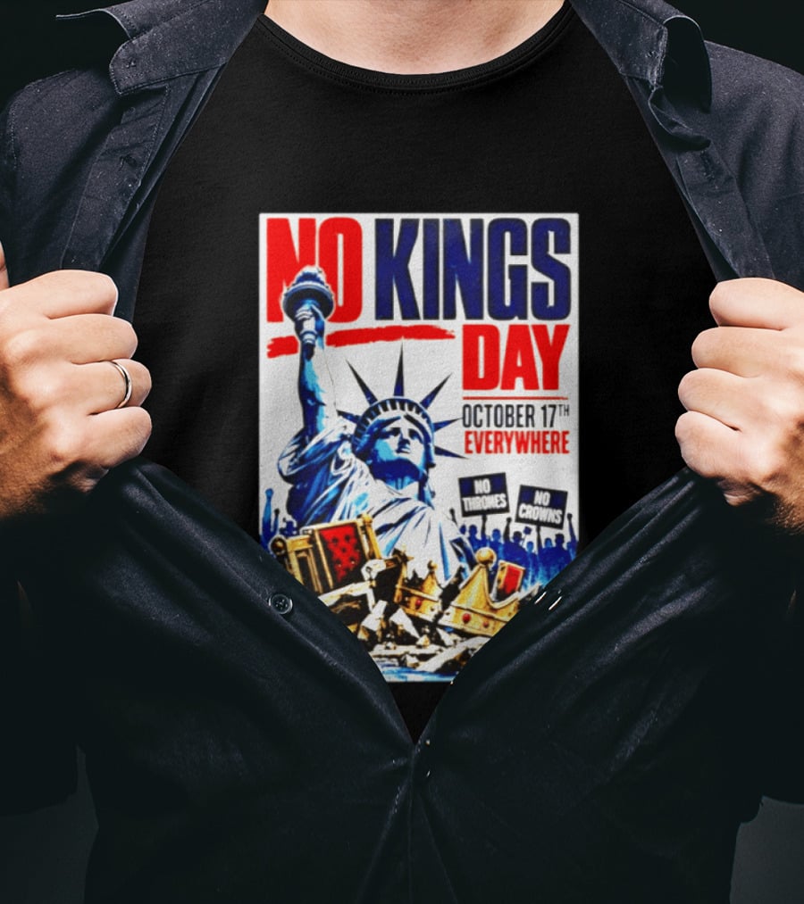 No Kings Day October 17th Everywhere No Thrones No Crowns Vote Blue 2026 T-Shirt