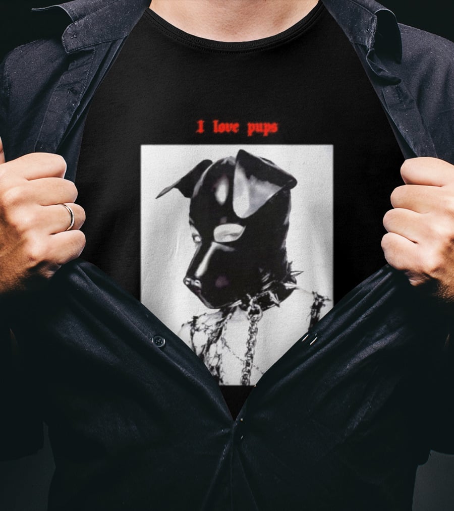 I Love Pups Latex Dog Hood Leather Pup Mask BDSM Gear T-Shirt