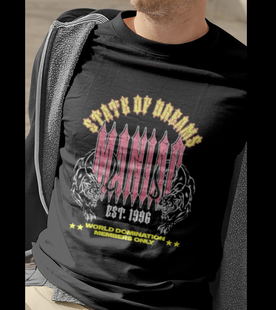 State Of Dreams Maniac Est 1996 World Domination Members Only T-Shirt