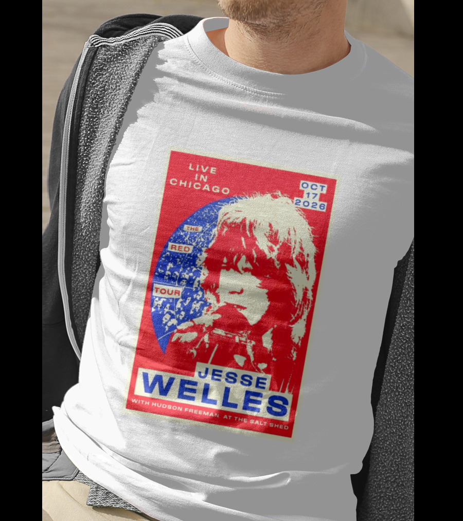 Live In Chicago Jesse Welles The Red Tour Oct 17 2026 With Hudson Freeman At The Salt Shed T-Shirt