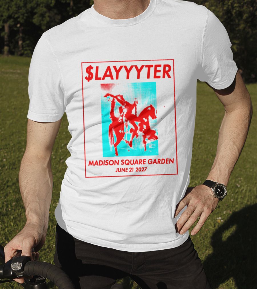 Slayyyter Madison Square Garden June 21 2027 Show T-Shirt