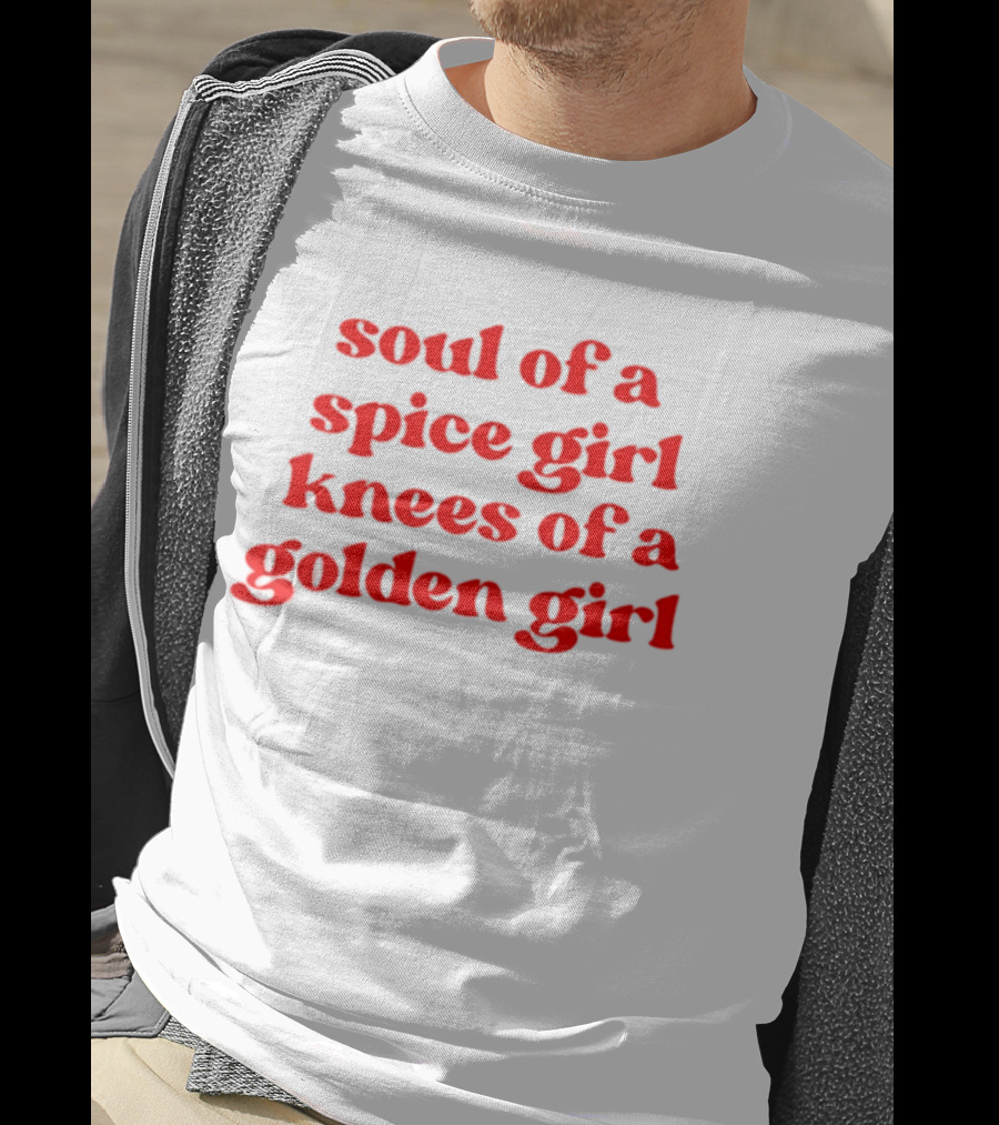 Soul Of A Spice Girl Knees Of A Golden Girl Bold Red T-Shirt