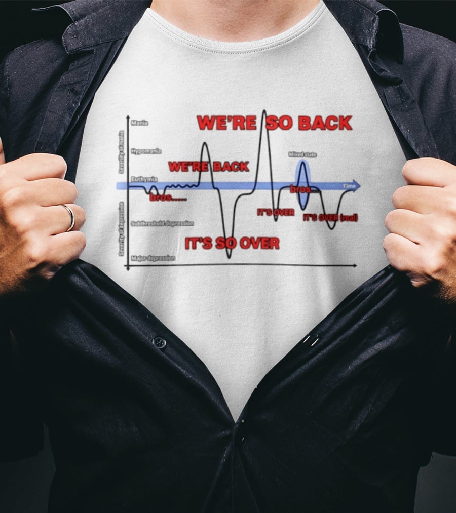 We're So Back It's So Over Meme Heartbeat Bros Chart T-Shirt