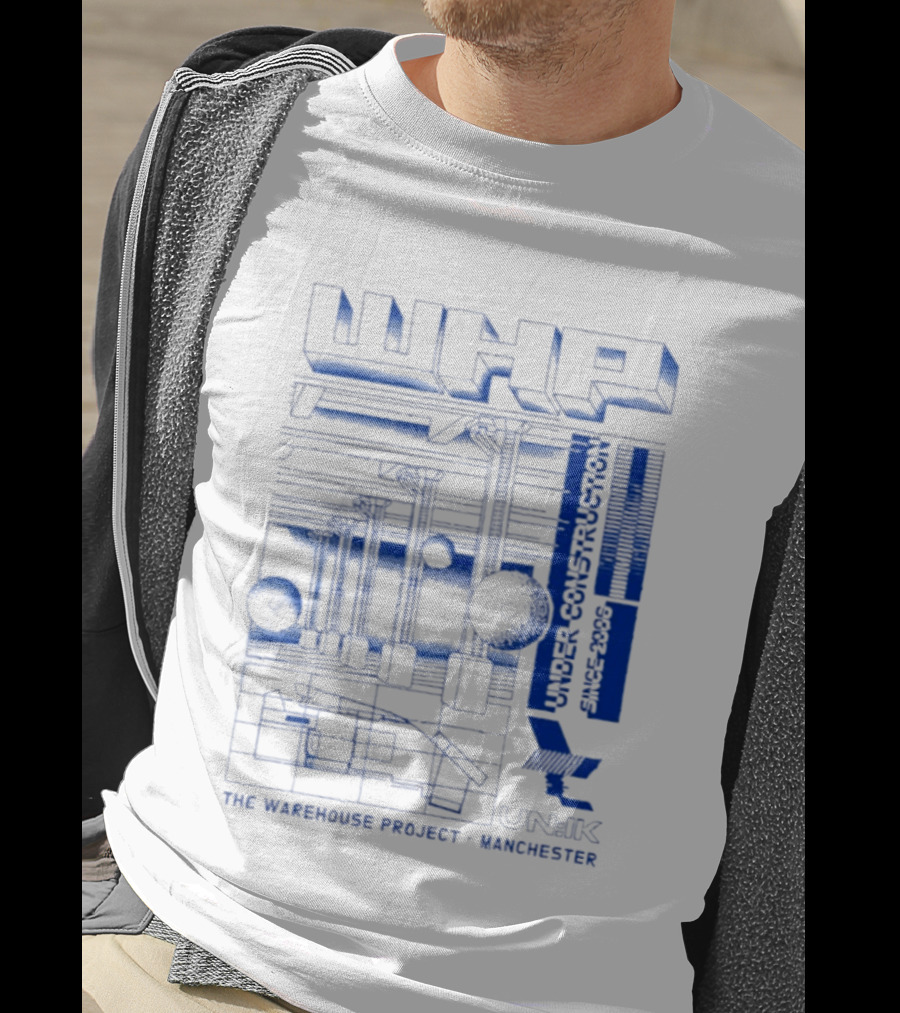 WHP Under Construction Since 2006 The Warehouse Project Manchester UN IK T-Shirt