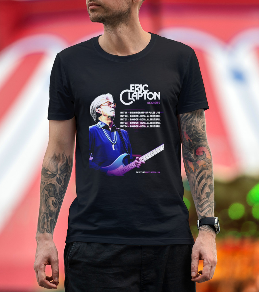 Eric Clapton UK Shows 2027 Birmingham Symphony Hall May 17 To 24 London Royal Albert Hall T-Shirt