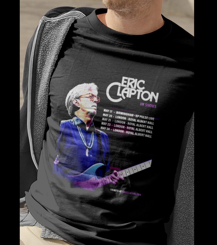 Eric Clapton UK Shows 2027 Birmingham Symphony Hall May 17 To 24 London Royal Albert Hall T-Shirt