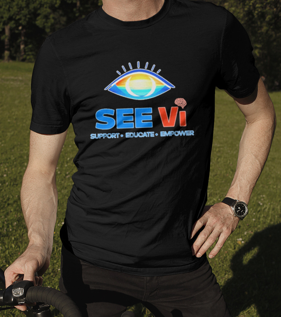 SEE Vi Support Educate Empower Eye T-Shirt